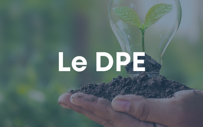 Le DPE : Diagnostic de Performance Énergétique